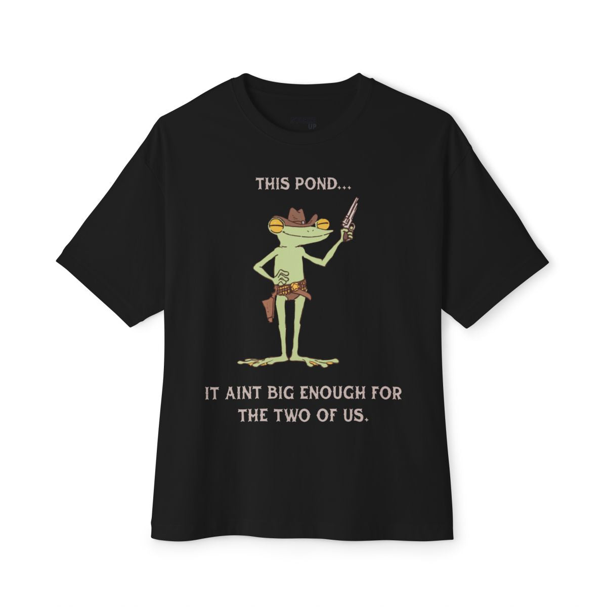 This Pond... It Ain't Big Enough for the Two of Us. Shirt