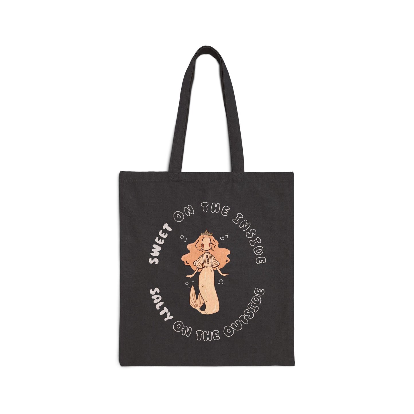 Sweet on the Inside, Salty on the Outside - Tote Bag (Black)