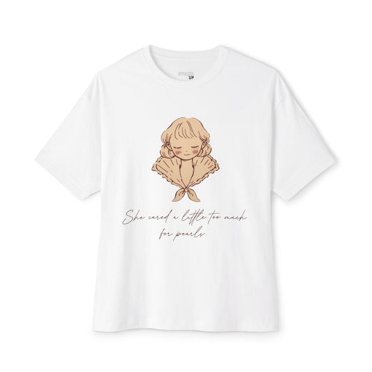 She Cared a Little Too Much for Pearls T-shirt