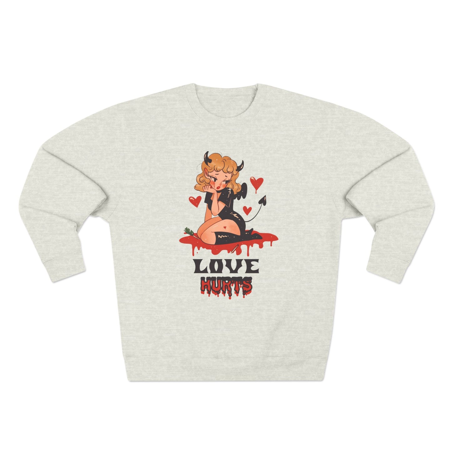 Love Hurts Sweatshirt