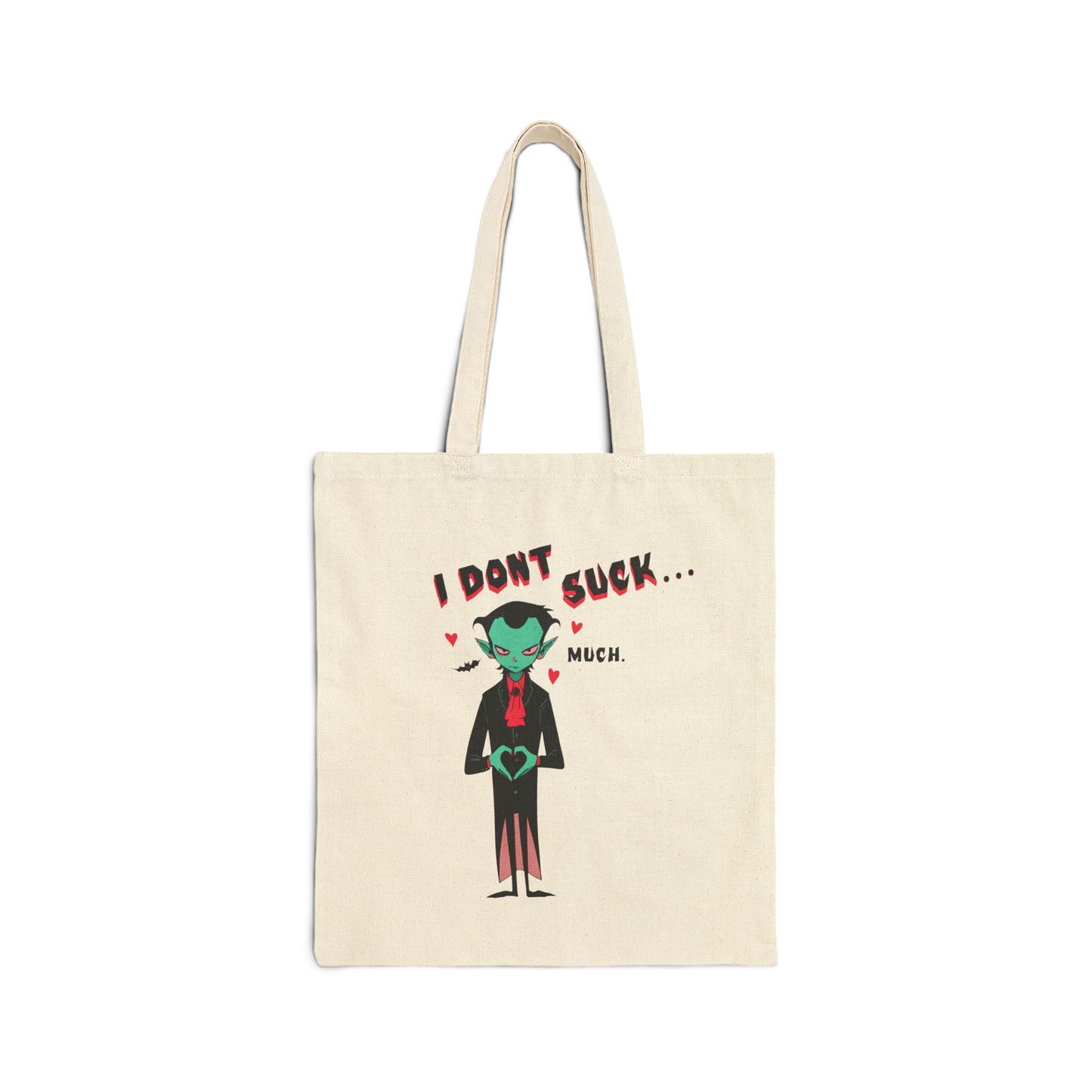 I Don't Suck... Much. Totebag