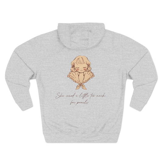 She Cared a Little Too Much for Pearls Hoodie