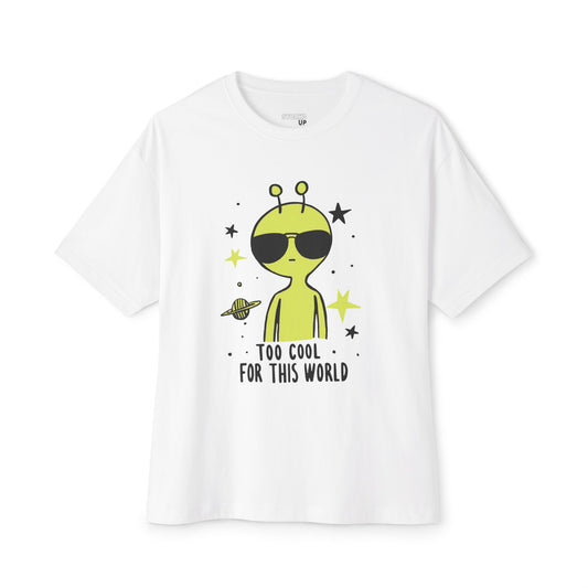 Too Cool for This World T-shirt