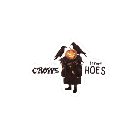 Crows Before Hoes Sticker