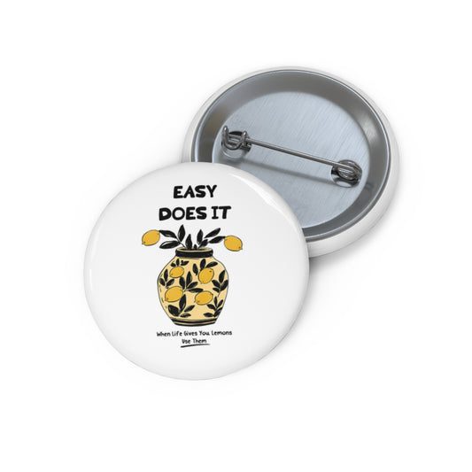 Easy Does It: When Life Gives You Lemons, Use Them Pin