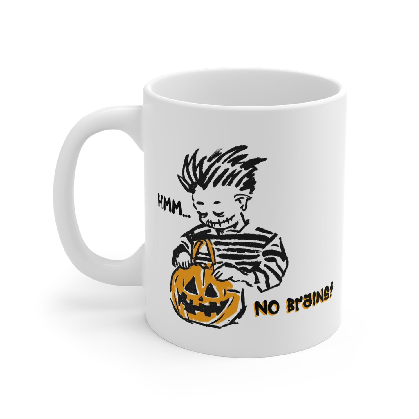 Hmm... No Brains! Mug