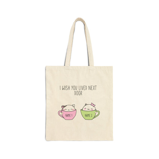 2. I Wish You Were Next Door  - Tote Bag