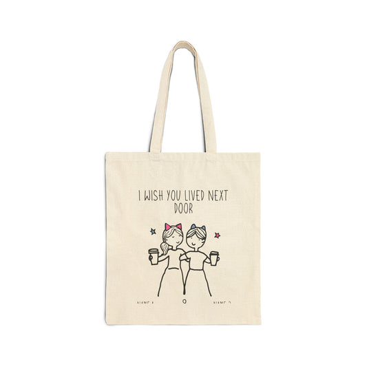 4. I Wish You Were Next Door  - Tote Bag