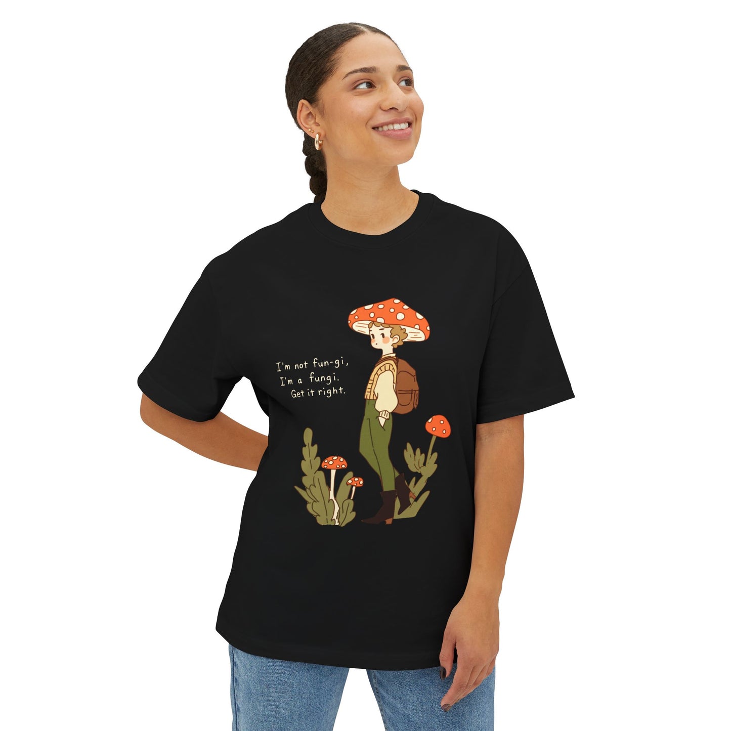 I'm not a fun-gi, I'm a fungi - Unisex Oversized Boxy Tee (Black)