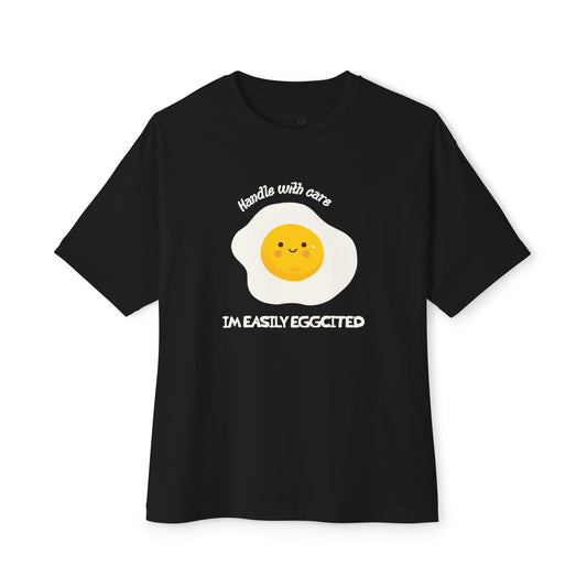 Handle with Care: I'm Easily Eggcited T-shirt