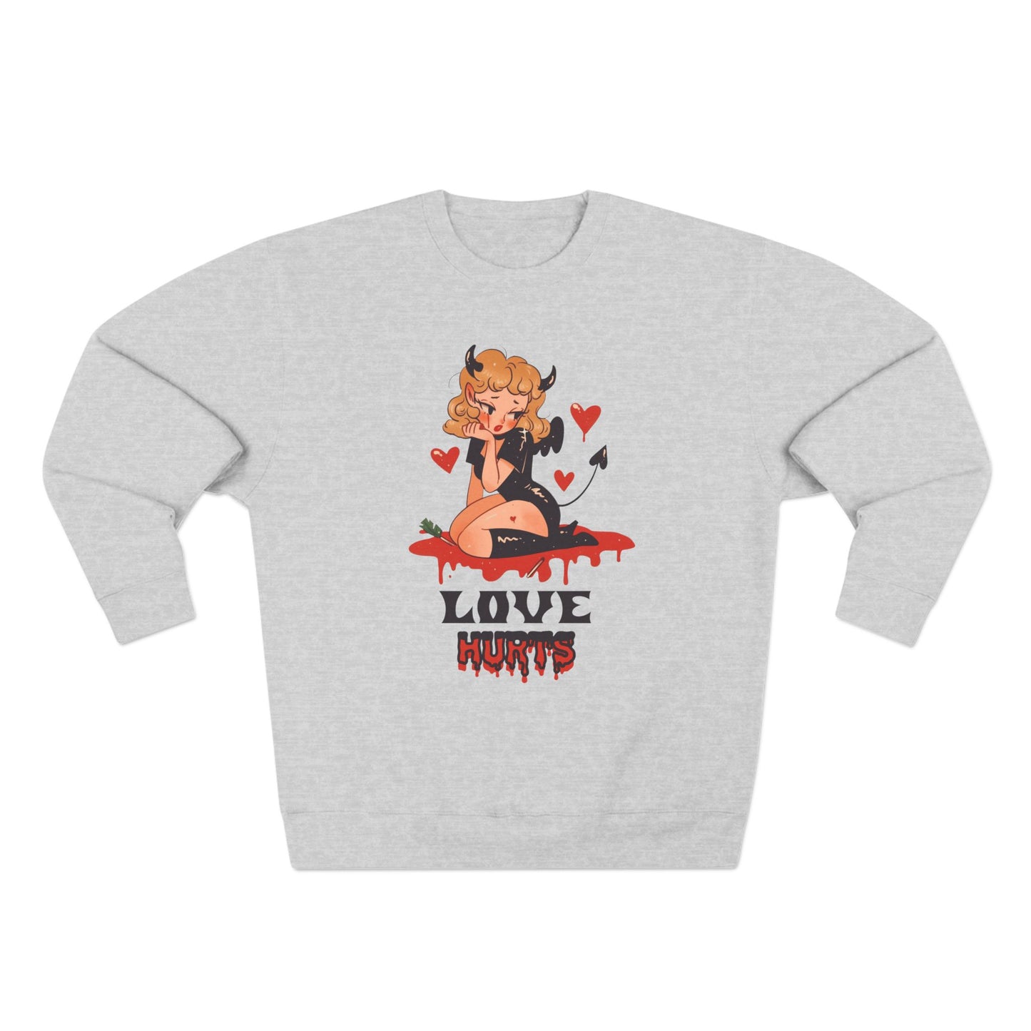 Love Hurts Sweatshirt