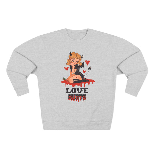 Love Hurts Sweatshirt