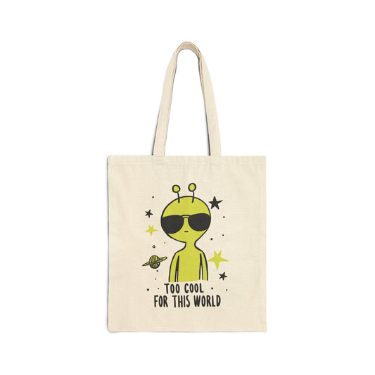 Too Cool for This World Tote Bag