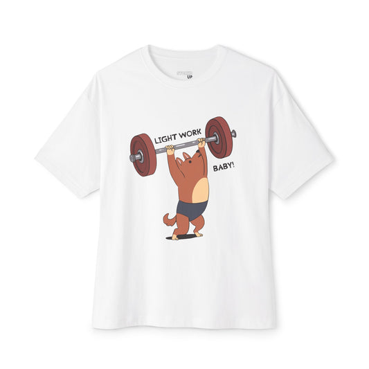 Light Work Baby! T-shirt