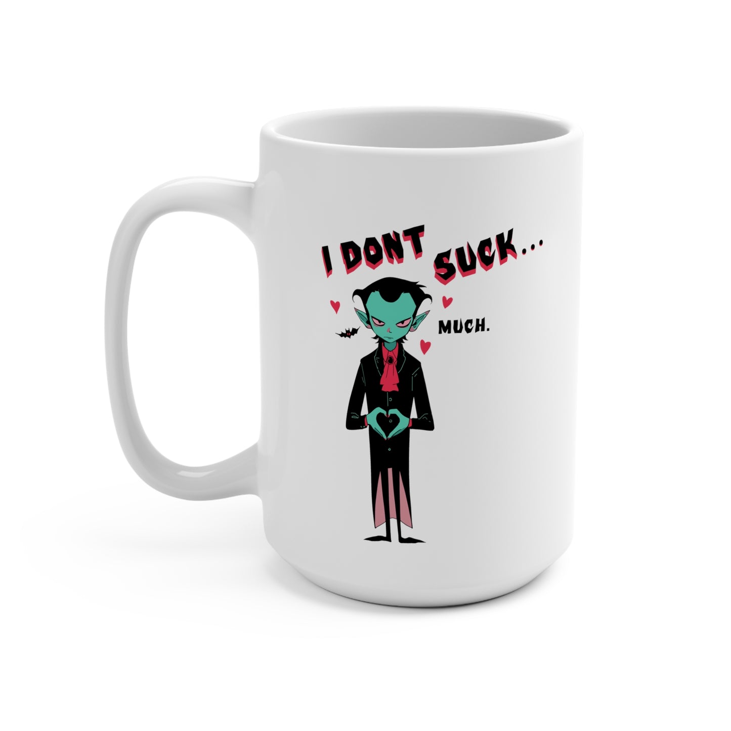 I Don't Suck... Much. Mug