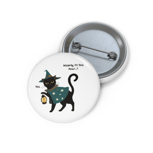 Wizardry at This Hour...? Yes. - Custom Pin Buttons (1.25")