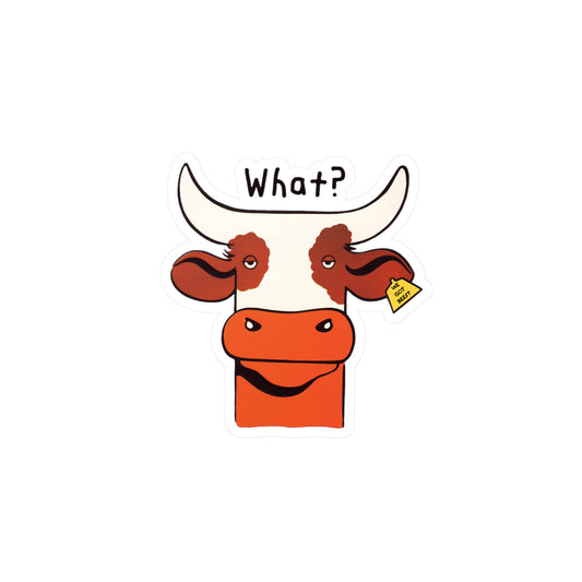 What? We Got Beef? Sticker