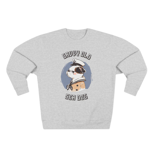 Savvy Old Sea Dog Sweatshirt