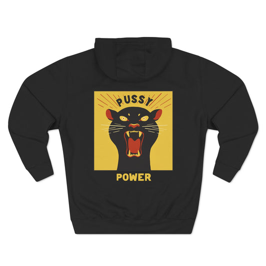 Pussy Power - Three-Panel Fleece Hoodie (Black)