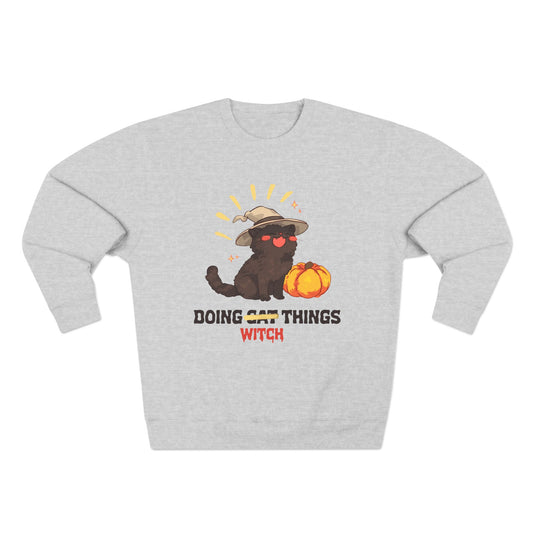 Doing Witch Things Sweatshirt