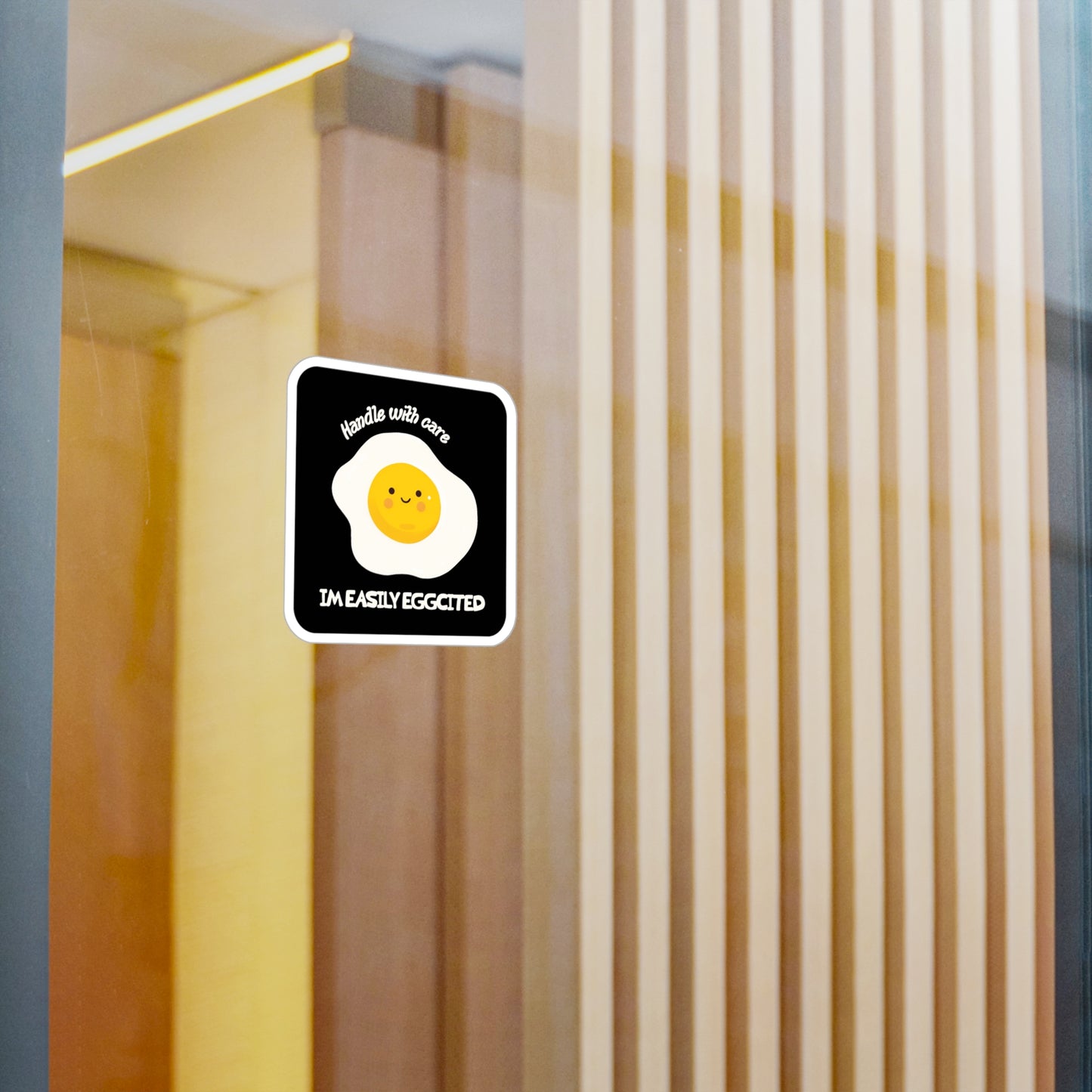 Handle with Care: I'm Easily Eggcited Sticker