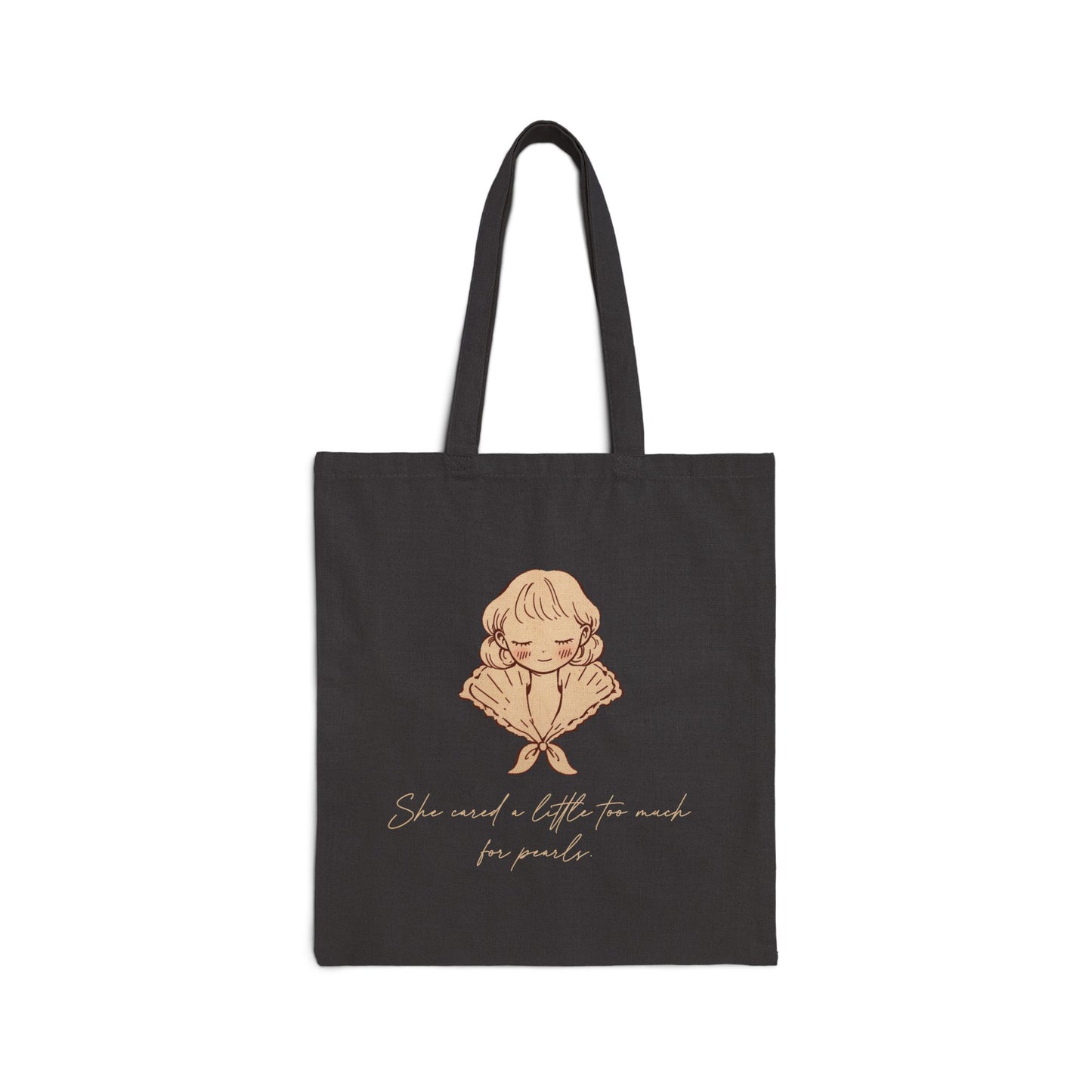 She Cared a Little too Much for Pearls - Tote Bag (Black)