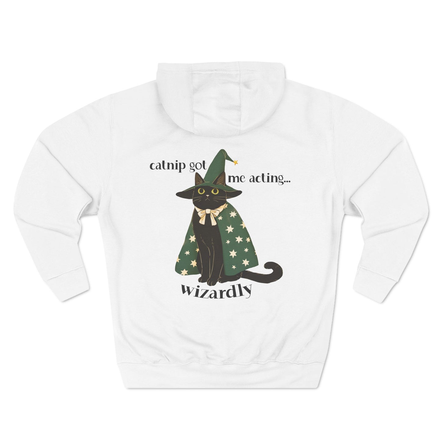 Catnip Got Me Acting Wizardly Hoodie