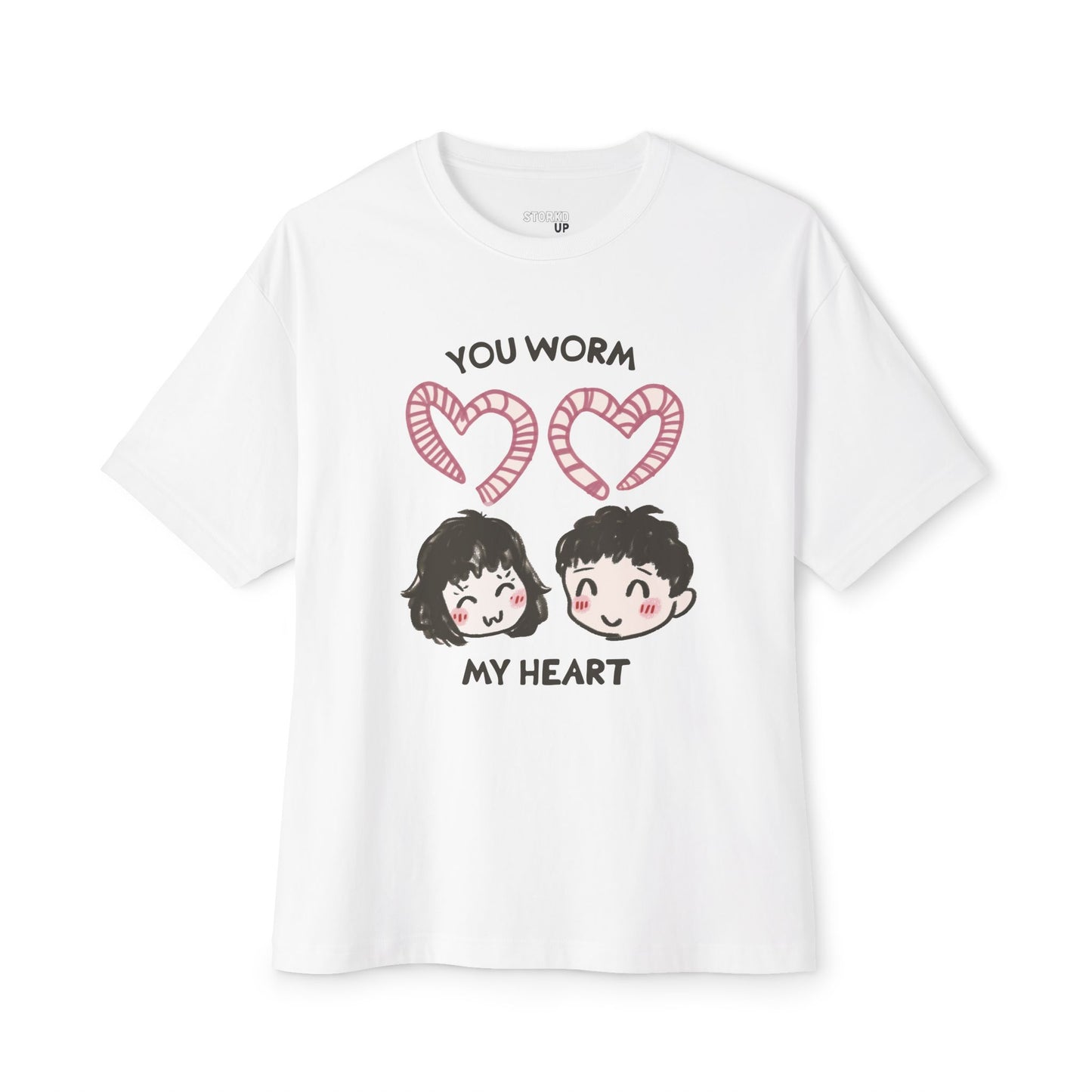 You Worm My Heart T-shirt