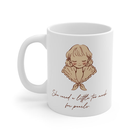 She Cared a Little Too Much for Pearls Mug