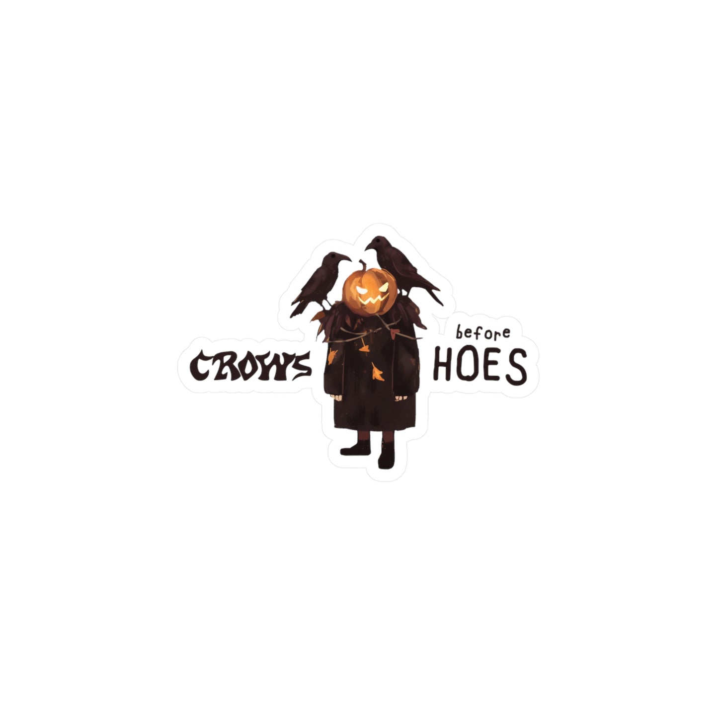 Crows Before Hoes Sticker