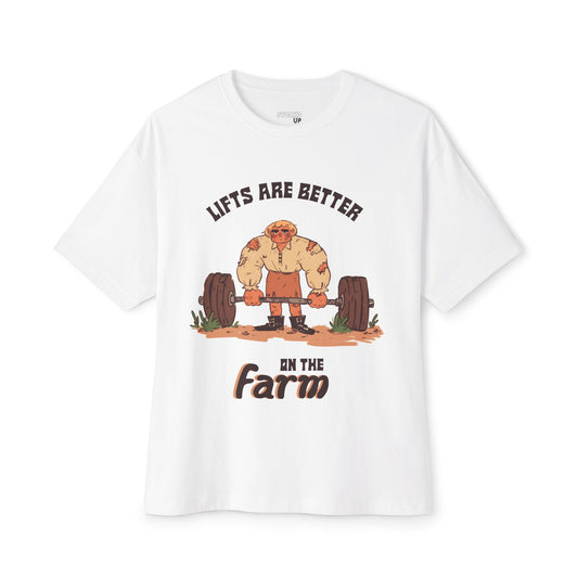 Lifts are Better on the Farm T-shirt