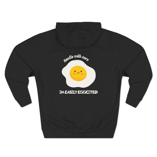 Handle with Care: I'm Easily Eggcited Hoodie